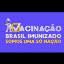 Brasil imunizado -  Somos uma só nação